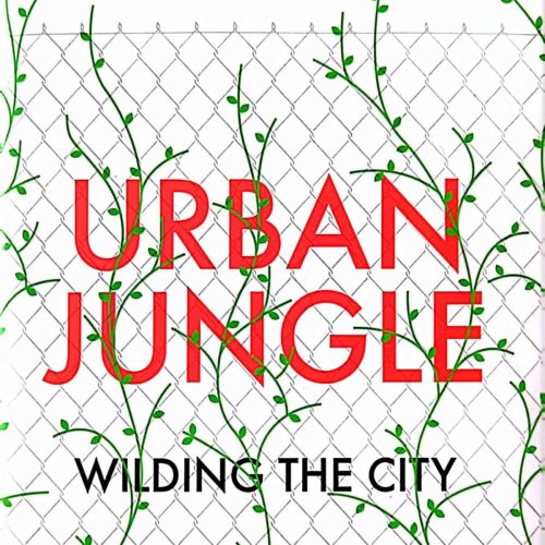 Urban Jungle Book Ben Wilson